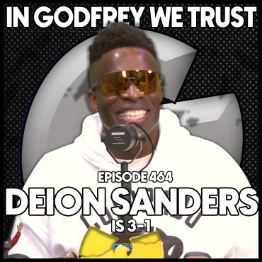 464. Deion Sanders is 3-2 Black Podcasting - 464. Deion Sanders is 3-2