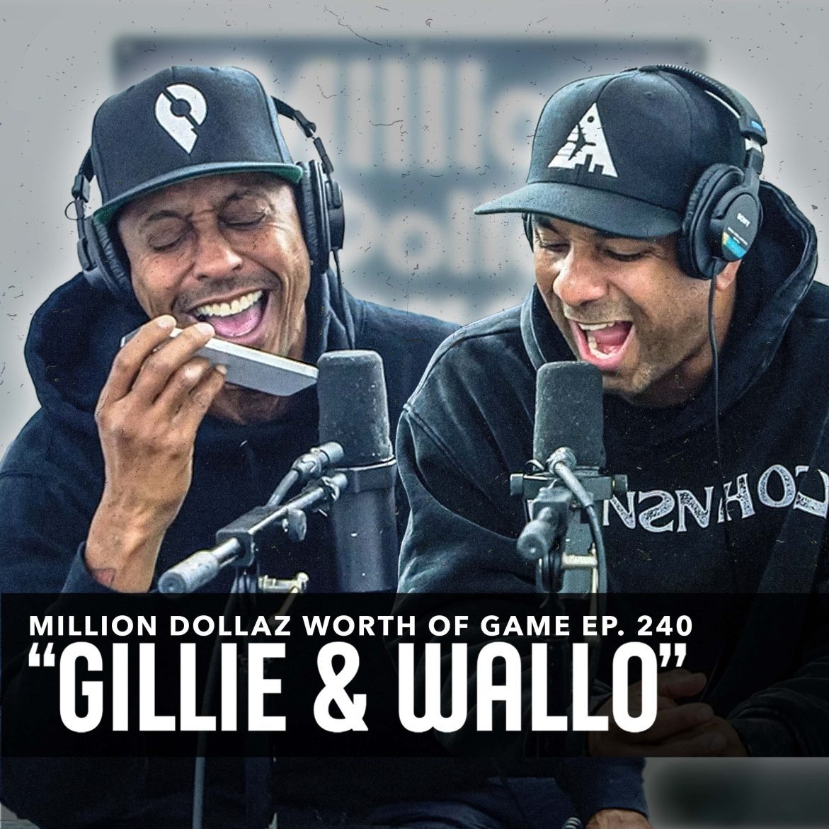 Black Podcasting - GILLIE & WALLO: MILLION DOLLAZ WORTH OF GAME EPISODE 240