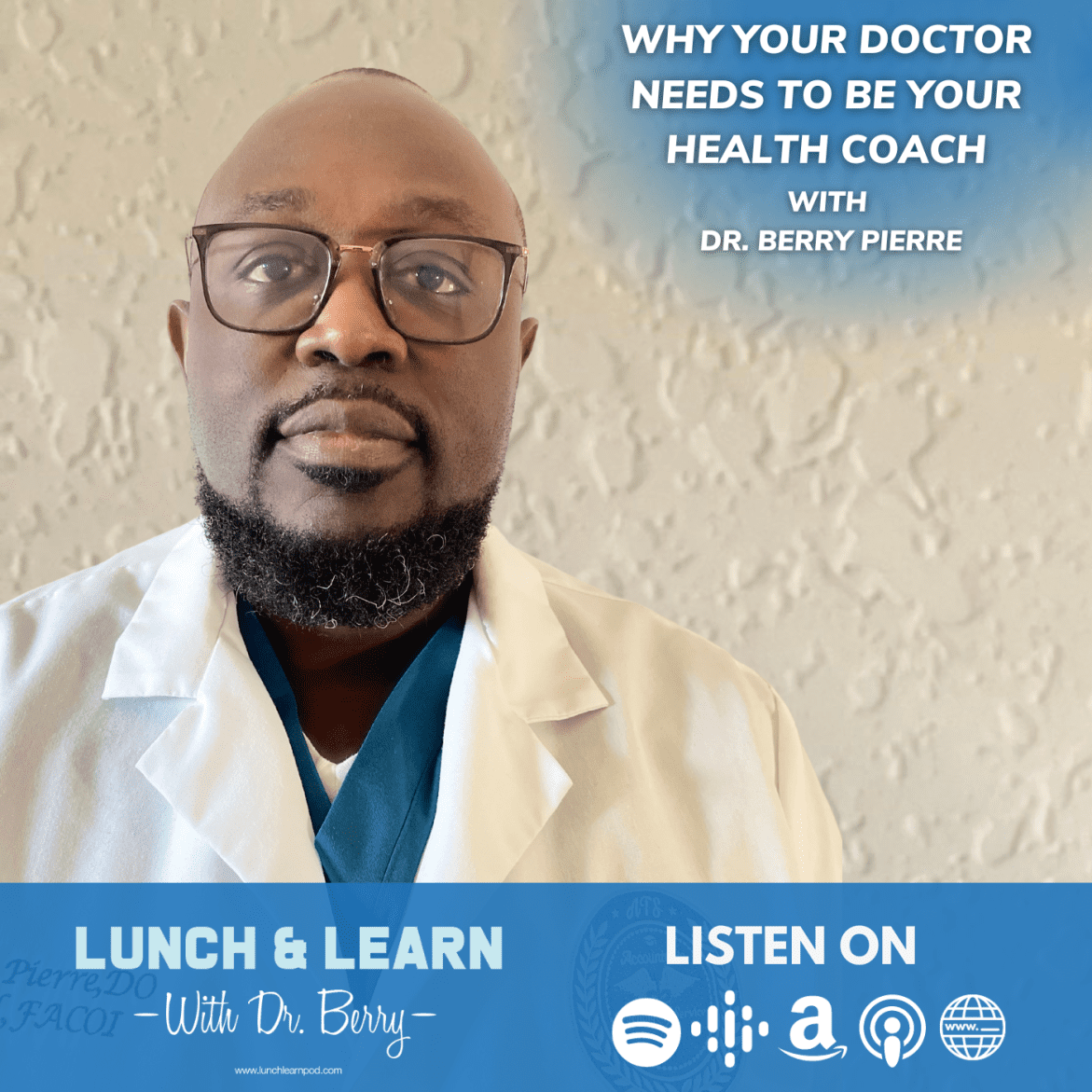 Black Podcasting - Why your Doctor Needs to be your Health Coach