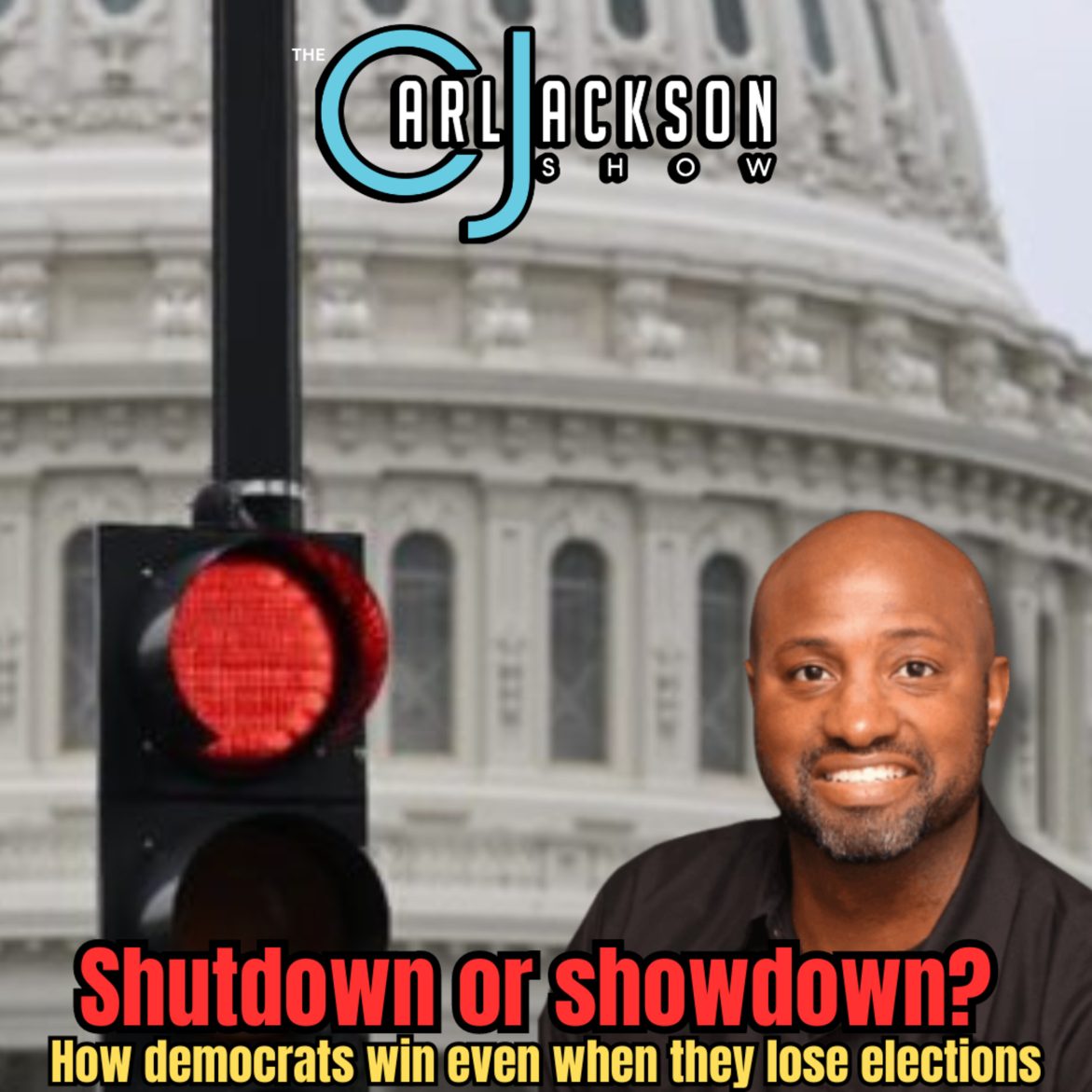 Black Podcasting - Shutdown or showdown? How democrats win even when they lose elections