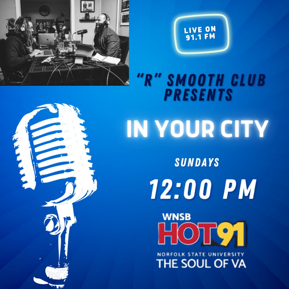 Black Podcasting - R Smooth Club Presents "In Your City" on WNSB HOT 91.1 Fm "The Soul of VA"/Podcast (Ep.31)