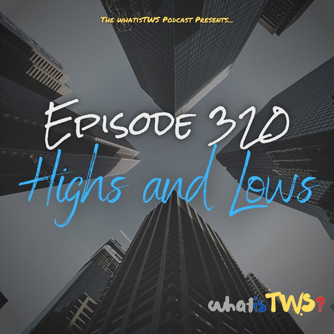 Black Podcasting - Episode 320 - Highs and Lows