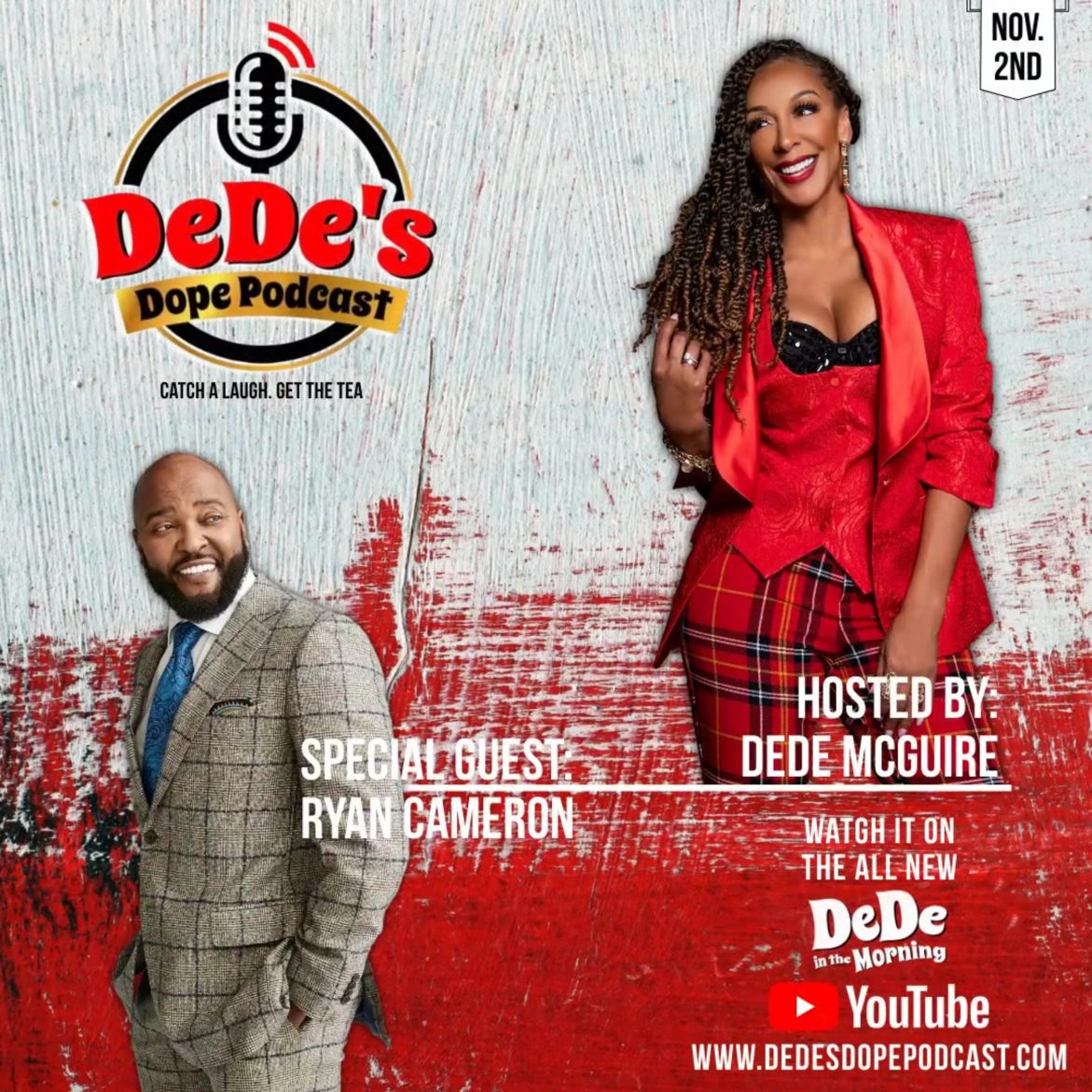 Black Podcasting - 2x Emmy Award Winner Ryan Cameron Visits DeDe's Dope Podcast Sharing Dope Moments In His Career