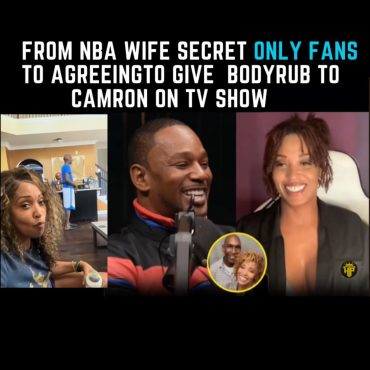 Black Podcasting - NBA Wife secret Only fans to agreeing to give rub down to Camron on TV show, It is What It Is