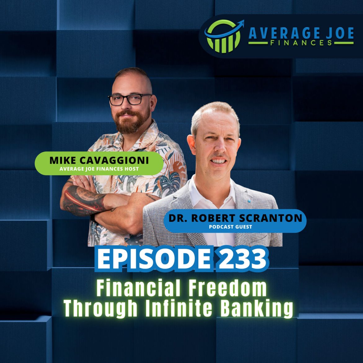 Black Podcasting - 233. Financial Freedom through Infinite Banking with Dr. Robert Scranton
