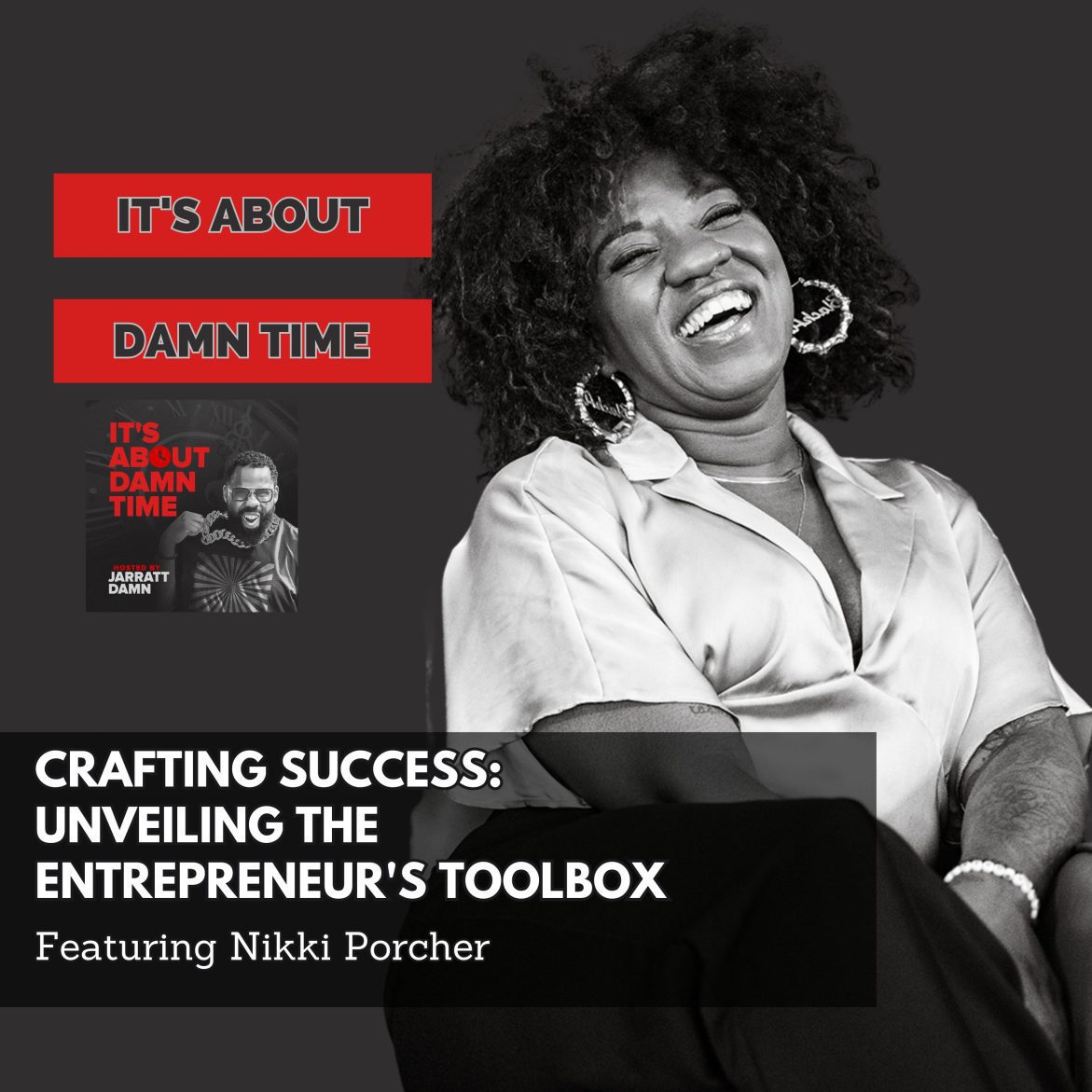 Black Podcasting - Crafting Success: Essential Tools for Every Entrepreneur (Featuring Nikki Porcher)