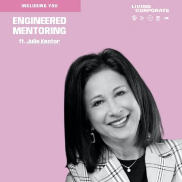 Including You : Engineered Mentoring (ft. Julie Kantor) Black Podcasting - Including You : Engineered Mentoring (ft. Julie Kantor)