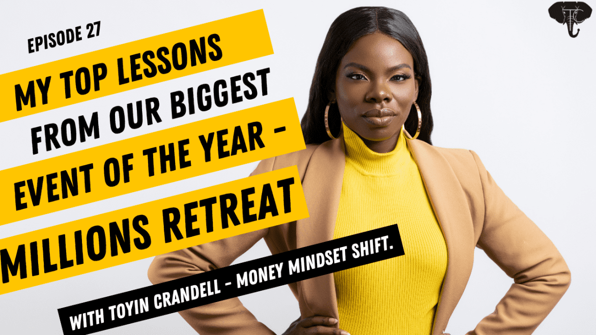Black Podcasting - S1E027 - My Top Lessons From Our Biggest Event of The Year - Millions Retreat
