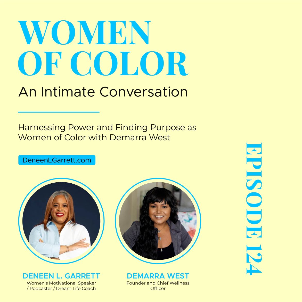 Black Podcasting - Harnessing Power and Finding Purpose as Women of Color with Demarra West