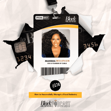 174: How to Successfully Disrupt a Fixed Industry w/ Mahisha Dellinger Black Podcasting - 174: How to Successfully Disrupt a Fixed Industry w/ Mahisha Dellinger