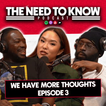 Black Podcasting - 'We Have More Thoughts' | Episode 3