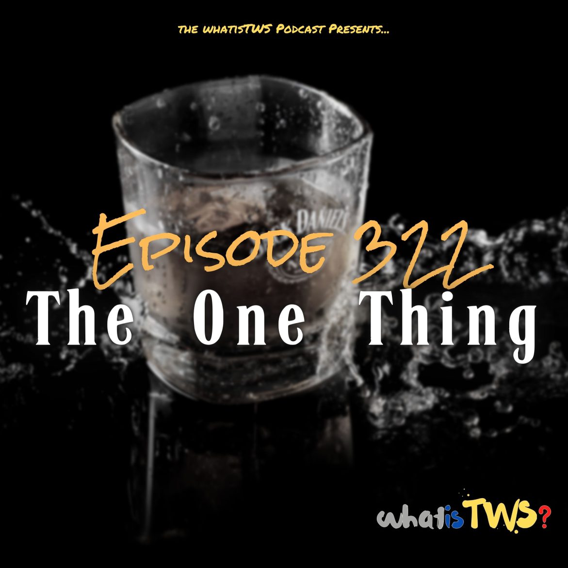 Black Podcasting - Episode 322 - The One Thing