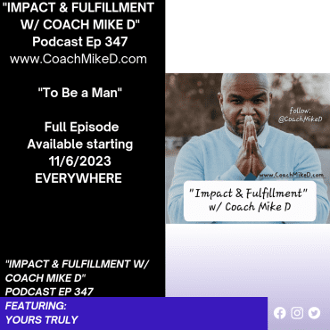 Black Podcasting - Ep: 347-To Be a Man