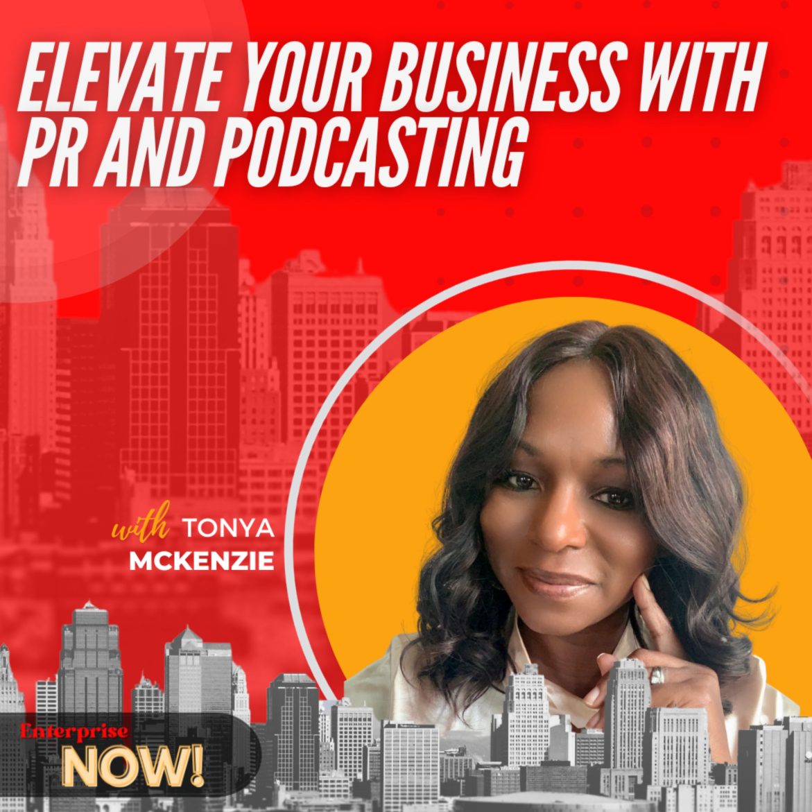 Ep 387: Elevate Your Business with PR and Podcasting with Tonya McKenzie Black Podcasting - Ep 387: Elevate Your Business with PR and Podcasting with Tonya McKenzie