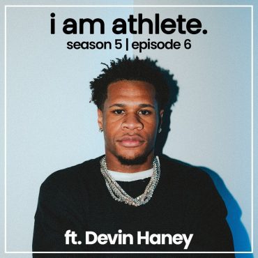 Black Podcasting - Devin Haney: I am the Dream | I Am Athlete
