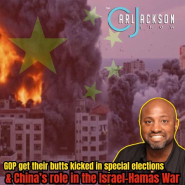 Black Podcasting - GOP get their butts kicked in special elections & China’s role in the Israel-Hamas War