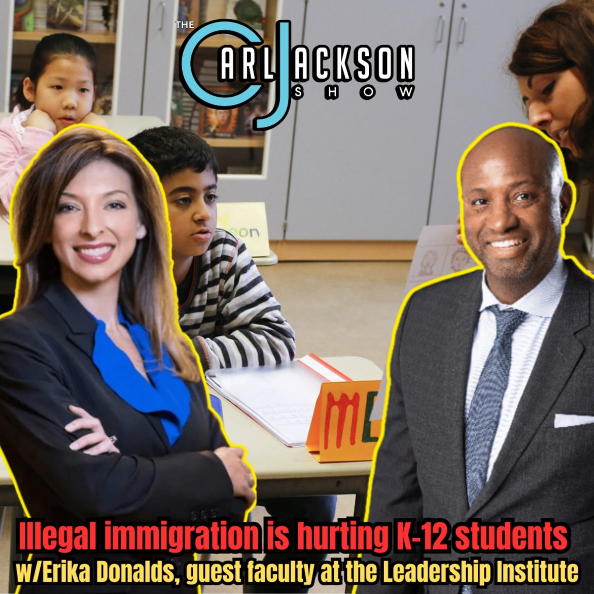 Black Podcasting - Illegal immigration is hurting K-12 students w/Erika Donalds, guest faculty at the Leadership Institute