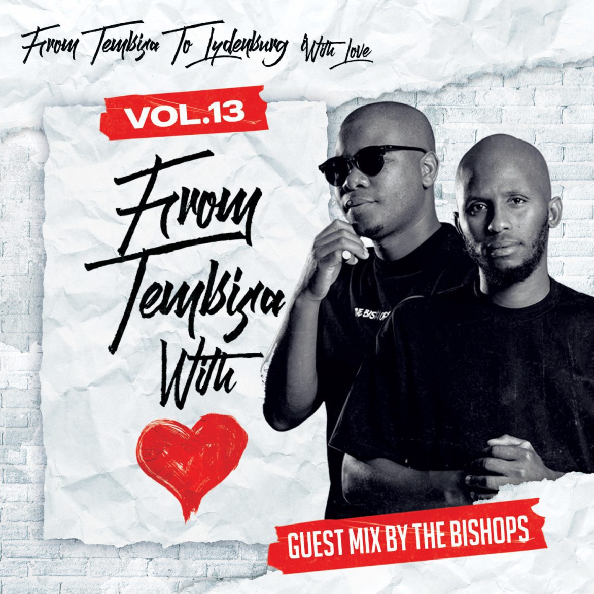 Black Podcasting - Episode 128: From Tembisa 2 Lydenburg With Love (Guest Mix By The Bishops) FTWL13