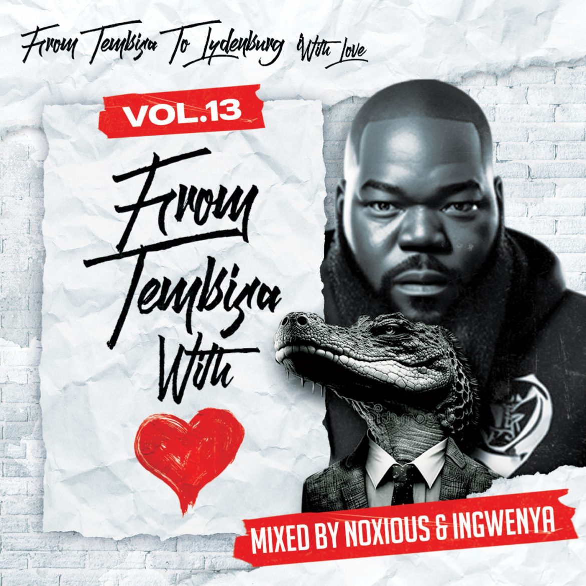 Black Podcasting - Episode 129: From Tembisa 2 Lydenburg With Love (Mixed By Noxious Dj & Ingwenya) FTWL13