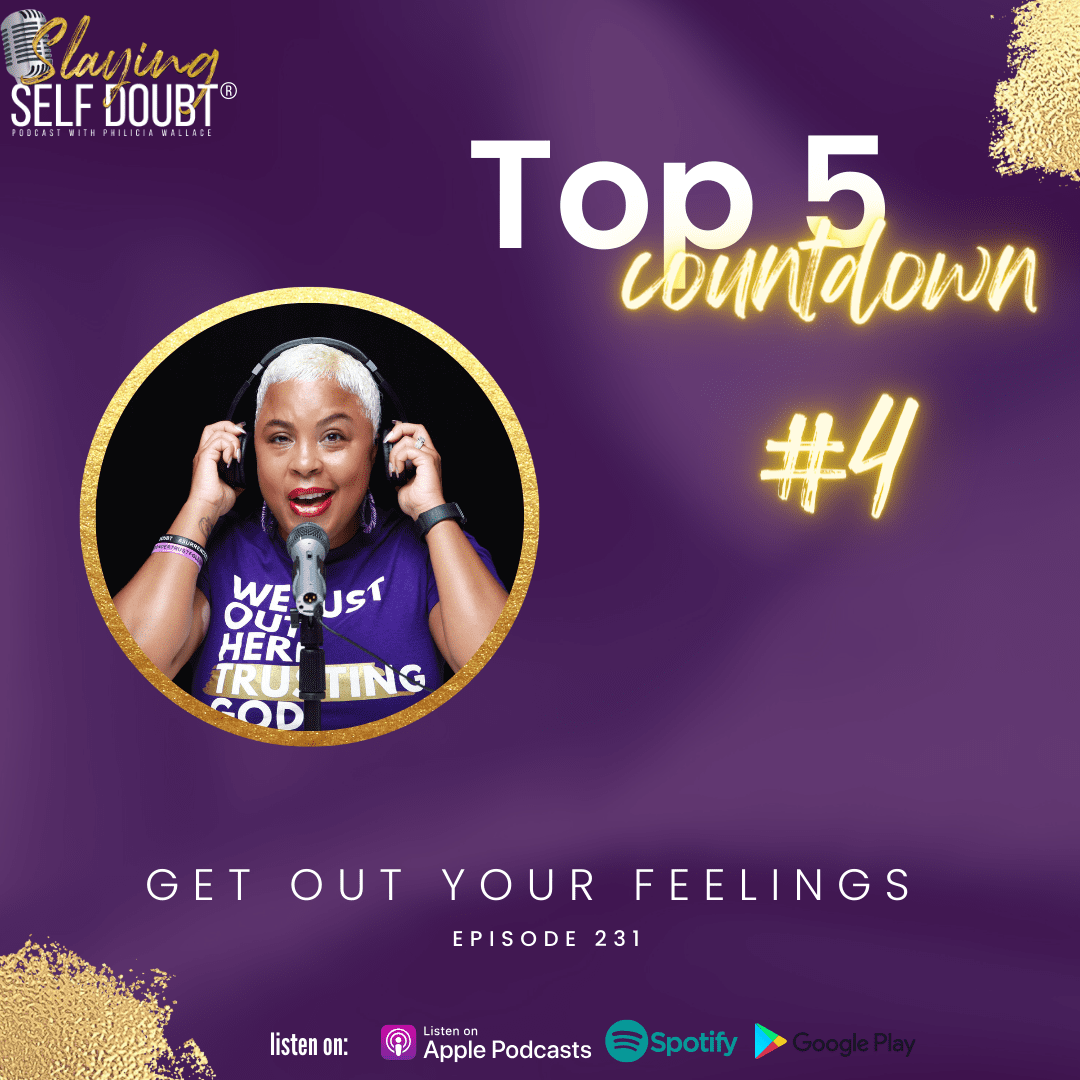 Black Podcasting - 269: *2023 TOP 5* Get Out Your Feelings