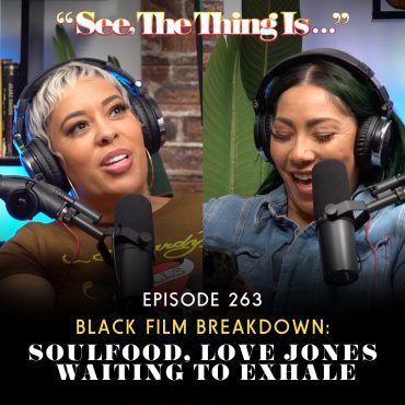 Black Film Breakdown: Soulfood, Love Jones, Waiting to Exhale Black Podcasting - Black Film Breakdown: Soulfood, Love Jones, Waiting to Exhale