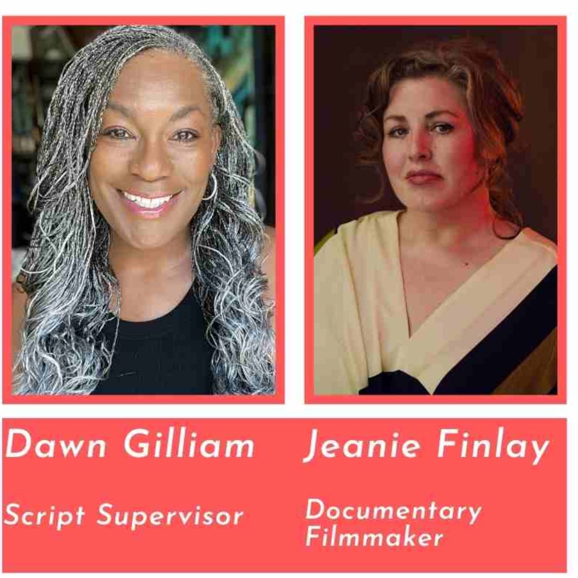 Black Podcasting - Documentarian JEANIE FINLAY & Script Supervisor DAWN GILLIAM