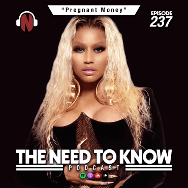 Black Podcasting - Episode 237 | "Pregnant Money"