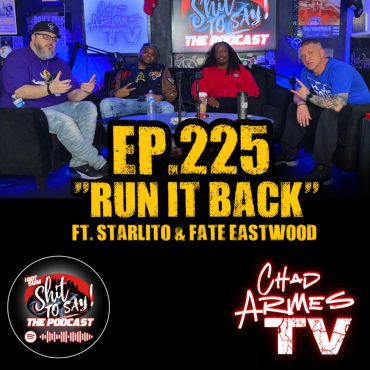 Black Podcasting - Episode 225 - "Run It Back" Feat. Starlito & Fate Eastwood