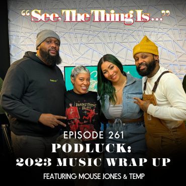 Black Podcasting - Podluck 2023: Music Wrap up Feat. Mouse Jones and Temp