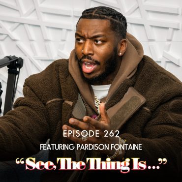 Black Podcasting - Accountability Couch Feat. Pardison Fontaine