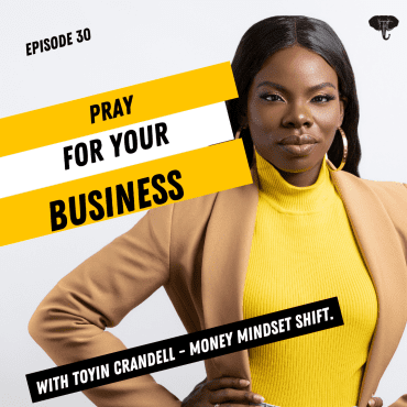 Black Podcasting - S1E030 - Pray For Your Business