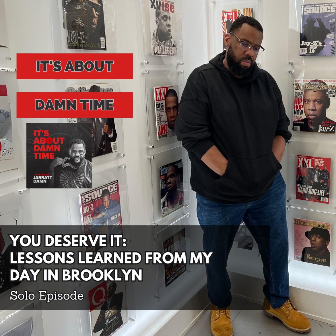 Black Podcasting - YOU DESERVE IT: Lessons Learned from My Day in Brooklyn