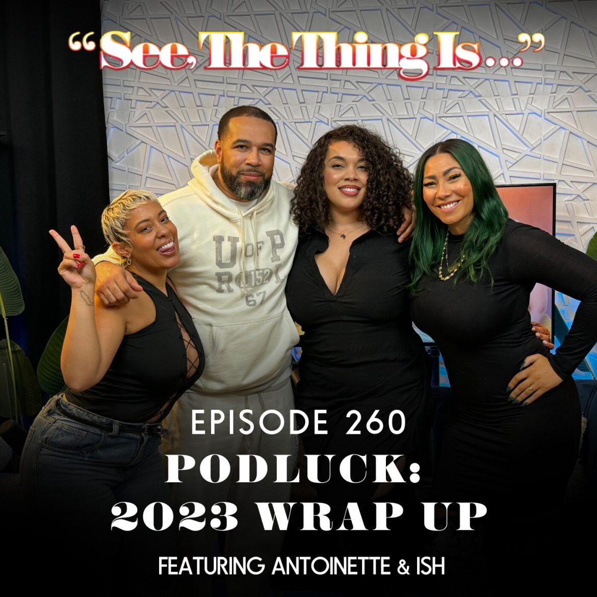 Black Podcasting - Podluck: 2023 Wrap-Up Feat. Ish & Antoinette