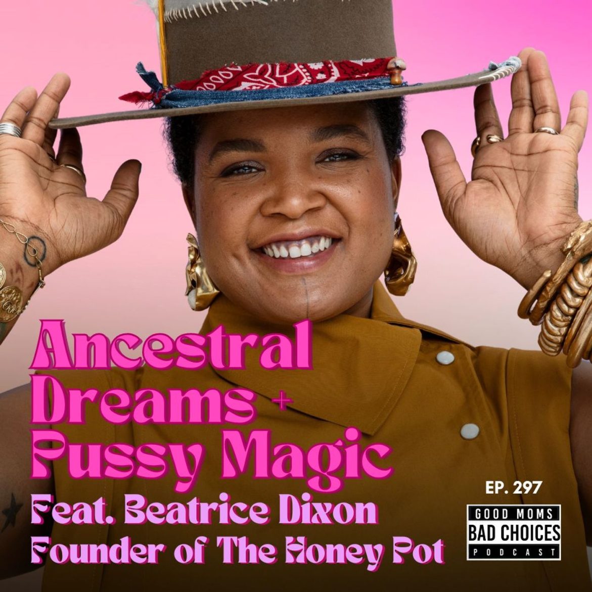 Black Podcasting - Ancestral Dreams & Pussy Magic feat. Bea Dixon - Founder of The Honey Pot