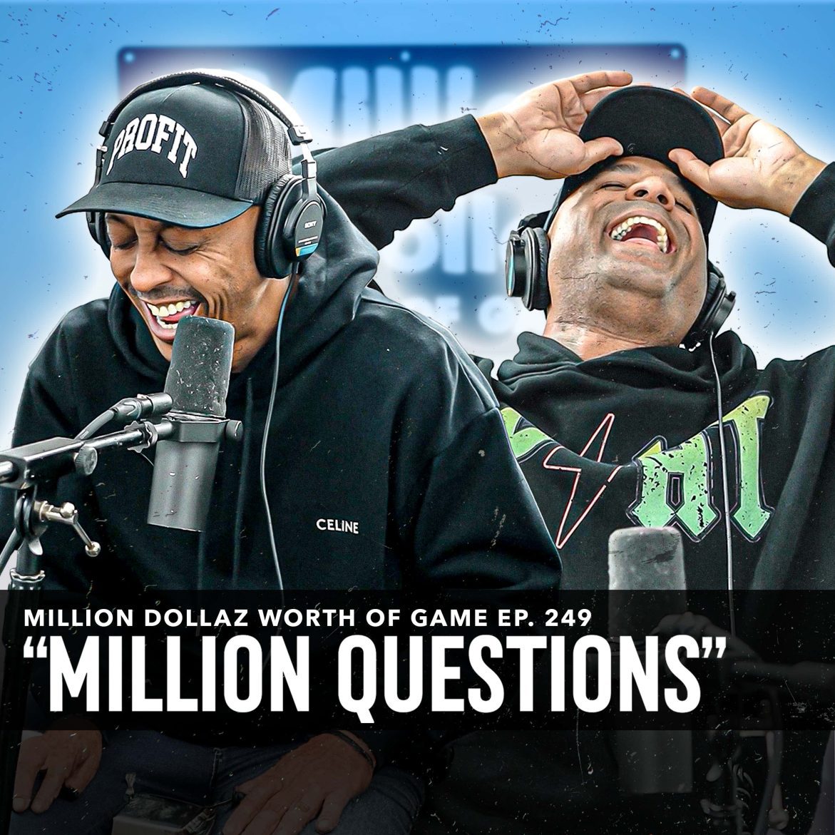 Black Podcasting - MILLION QUESTIONS: MILLION DOLLAZ WORTH OF GAME EPISODE 249