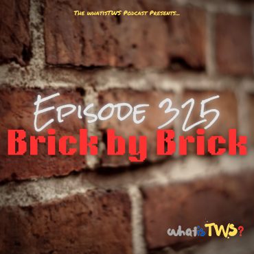 Black Podcasting - Episode 325 - Brick by Brick