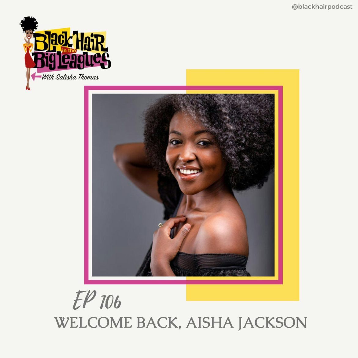 Black Podcasting - EP 106- Breaking Molds and Shaping Stories; Aisha Jackson Uncut