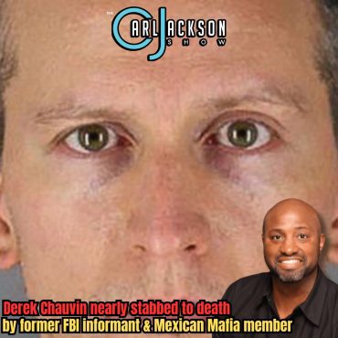 Black Podcasting - Derek Chauvin nearly stabbed to death by former FBI informant & Mexican Mafia member