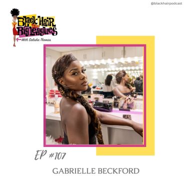 Black Podcasting - EP 107- Gabrielle Beckford is Slaying Stereotypes: a Black Woman's Triumph in a Classic Role