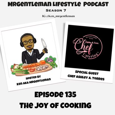 Black Podcasting - Episode 135 - The Joy Of Cooking With Chef Ashley A Torres 1/28/2024
