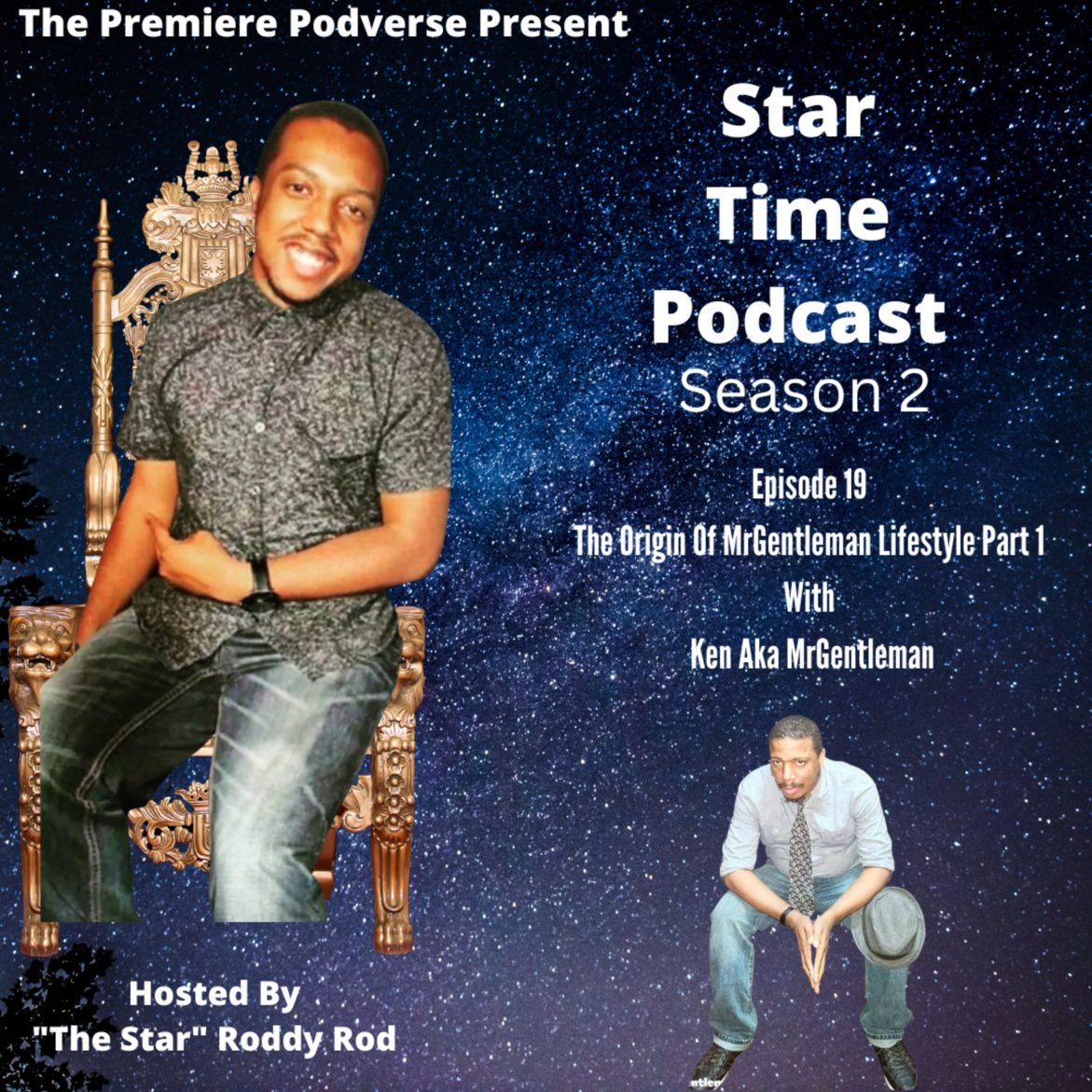 Black Podcasting - Episode 19 - The Origin Of MrGentleman Lifestyle Part 1 With Ken Aka MrGentleman 1/8/2024