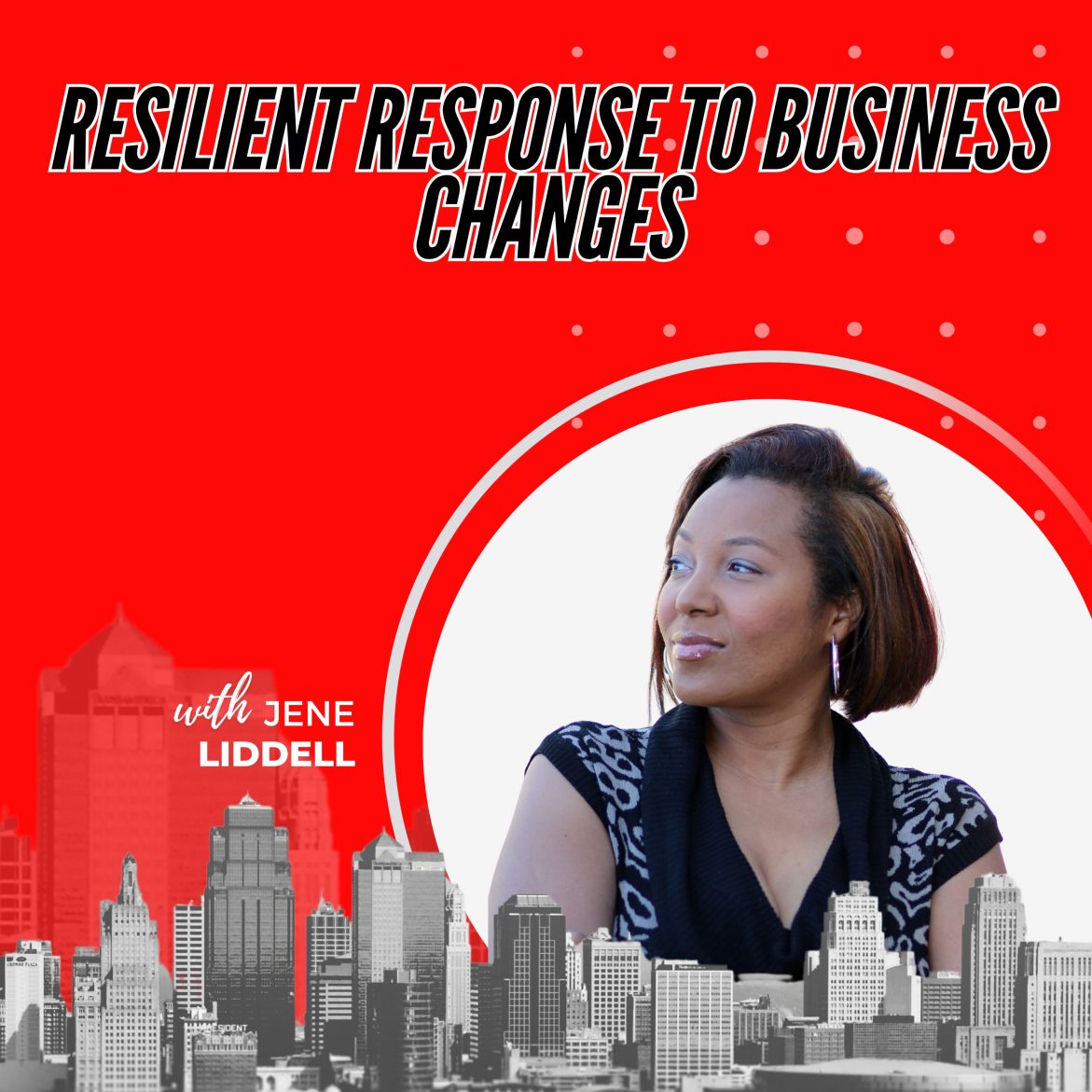 Black Podcasting - 412: Resilient Response to Business Changes with Jene Liddell