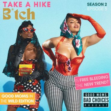 Take a Hike B*tch Black Podcasting - Take a Hike B*tch