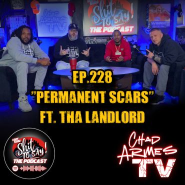 Black Podcasting - Episode 228 - "Permanent Scars" Feat. Tha Landlord