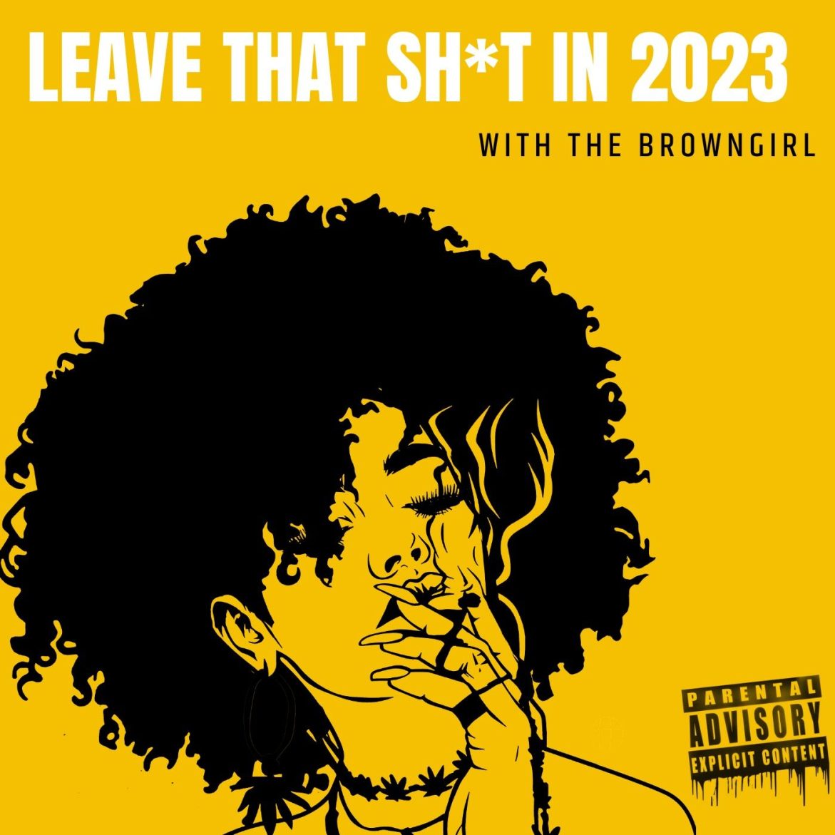 Black Podcasting - Leave That Sh*t in 2023