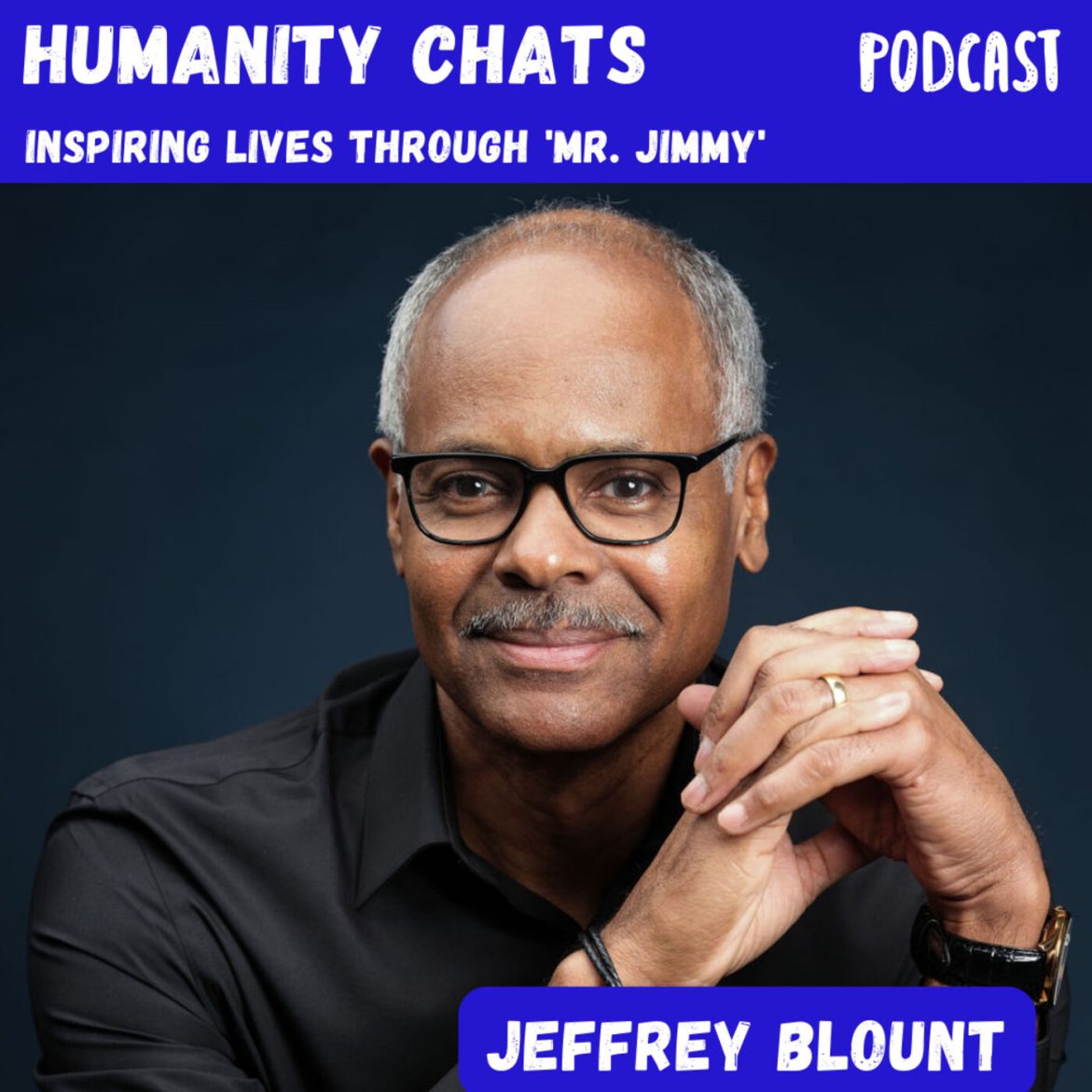 Black Podcasting - Inspiring Lives through Mr. Jimmy - Jeffrey Blount