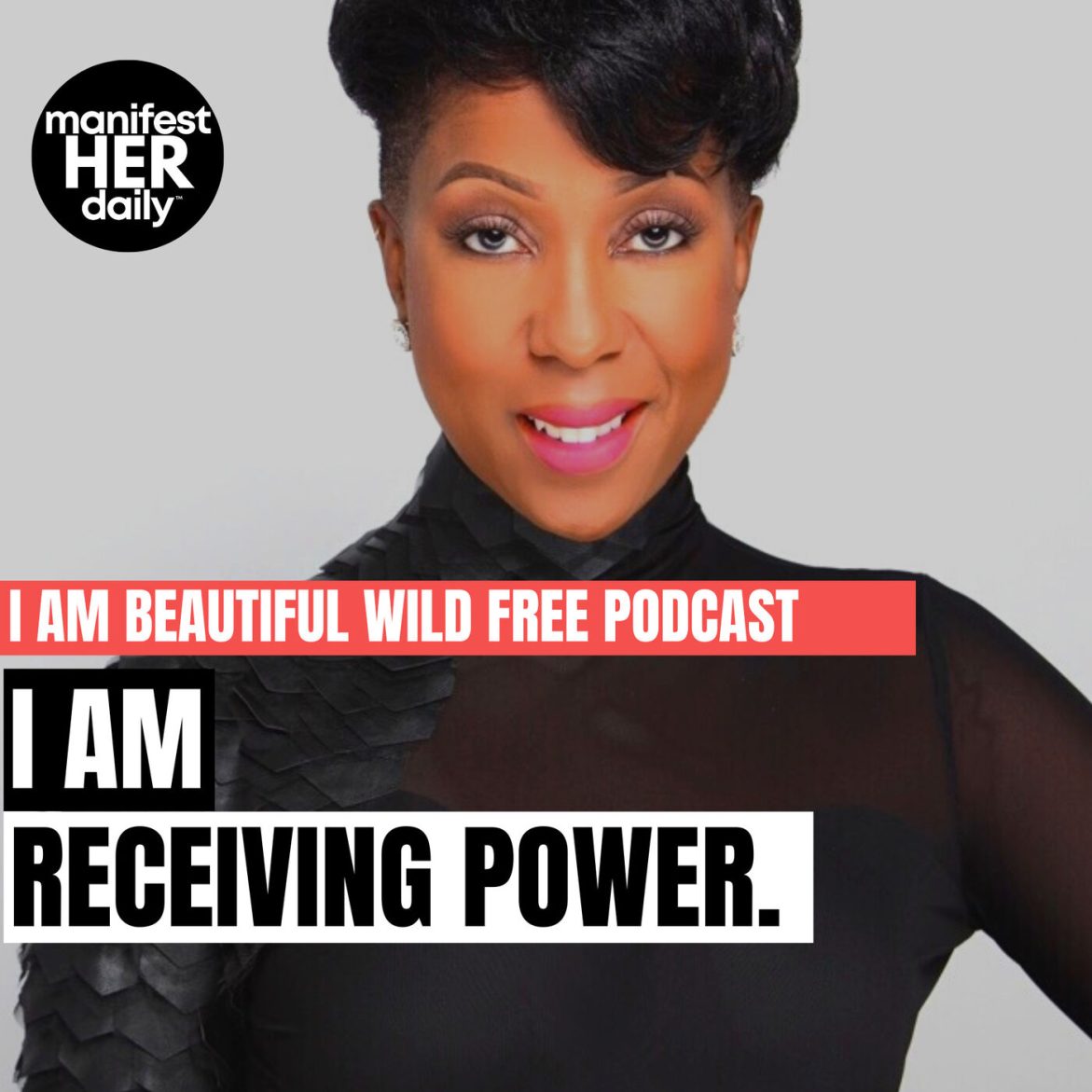 Black Podcasting - I AM RECEIVING POWER: A Guided Meditation Podcast with Affirmations from the Bible by BWFwoman x manifestHER Daily