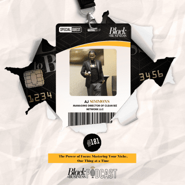 Black Podcasting - 181: The Power of Focus: Mastering Your Niche, One Thing at a Time w/ AJ Simmons
