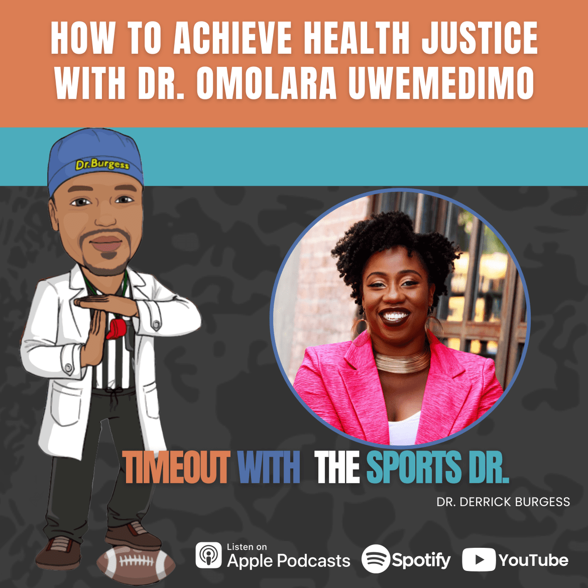 Black Podcasting - How to Achieve Health Justice with Dr. Omolara Uwemedimo