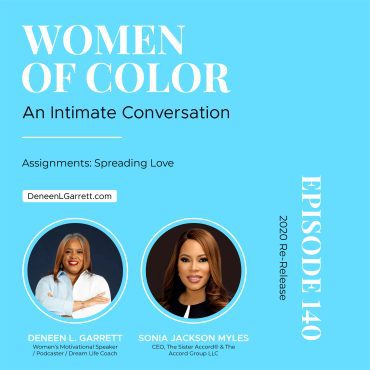 Black Podcasting - Empowerment Journey with Sonia Jackson Myles: Spreading Love, Eradicating Hate, and Driving Social Justice | The Sister Accord®️ CEO’s Insights (2020 Re-release)